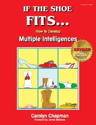 Si el zapato encaja...: Cómo desarrollar las inteligencias múltiples en el aula - If the Shoe Fits . . .: How to Develop Multiple Intelligences in the Classroom