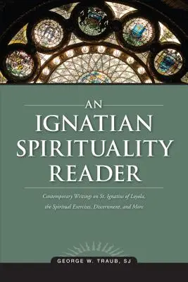 Lector de espiritualidad ignaciana - An Ignatian Spirituality Reader