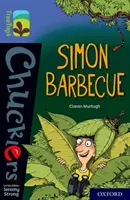 Oxford Reading TreeTops Chucklers: Oxford Nivel 17: Simon Barbecue - Oxford Reading Tree TreeTops Chucklers: Oxford Level 17: Simon Barbecue