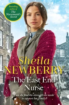 La enfermera del East End - Un nostálgico cuento de invierno ambientado en el East End londinense de la Reina de Saga Familiar - East End Nurse - A nostalgic winter story set in London's East End by the Queen of Family Saga