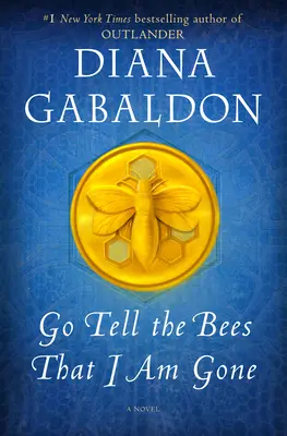 Ve y dile a las abejas que me he ido - Go Tell the Bees That I Am Gone