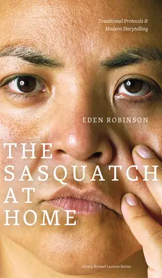 El Sasquatch en casa: Protocolos tradicionales y relatos modernos - The Sasquatch at Home: Traditional Protocols & Modern Storytelling