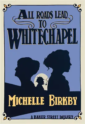 Todos los caminos llevan a Whitechapel - All Roads Lead to Whitechapel