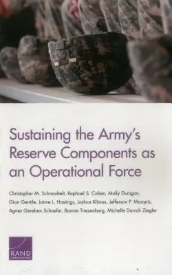 Cómo mantener los componentes de reserva del Ejército como fuerza operativa - Sustaining the Army's Reserve Components as an Operational Force