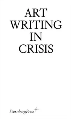 El arte de escribir en crisis - Art Writing in Crisis