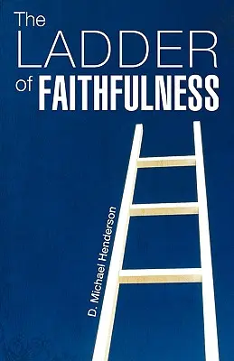 La escalera de la fidelidad - The Ladder of Faithfulness
