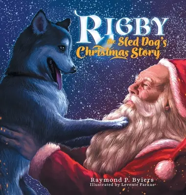 El cuento de Navidad de Rigby, el perro de trineo - Rigby the Sled Dog's Christmas Story