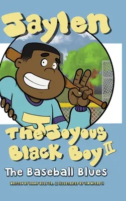 Jaylen The Joyous Black Boy II: El blues del béisbol - Jaylen The Joyous Black Boy II: The Baseball Blues