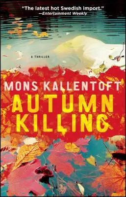 Autumn Killing, 3: Thriller - Autumn Killing, 3: A Thriller