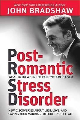 Trastorno de estrés postromántico: Qué hacer cuando se acaba la luna de miel - Post-Romantic Stress Disorder: What to Do When the Honeymoon Is Over