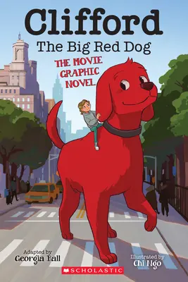 Clifford, el gran perro rojo: La película Novela gráfica - Clifford the Big Red Dog: The Movie Graphic Novel