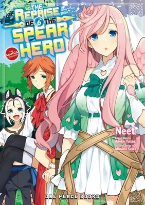 The Reprise of the Spear Hero Volumen 06: El Manga Companion - The Reprise of the Spear Hero Volume 06: The Manga Companion