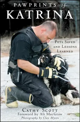 Las huellas del Katrina: Mascotas salvadas y lecciones aprendidas - Pawprints of Katrina: Pets Saved and Lessons Learned