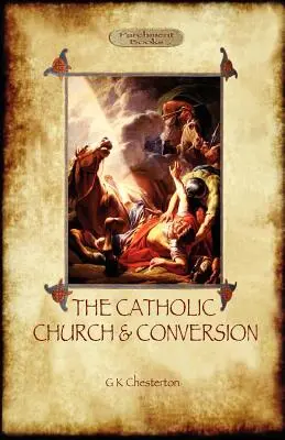 La Iglesia católica y la conversión (Aziloth Books) - The Catholic Church and Conversion (Aziloth Books)