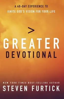 Devocional Mayor: Una experiencia de cuarenta días para encender la visión de Dios para tu vida. - Greater Devotional: A Forty-Day Experience to Ignite God's Vision for Your Life