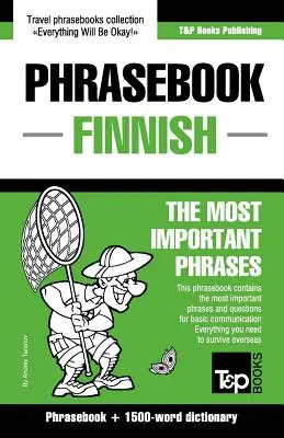 Libro de frases inglés-finlandés y diccionario de 1500 palabras - English-Finnish phrasebook and 1500-word dictionary