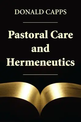 Pastoral y hermenéutica - Pastoral Care and Hermeneutics