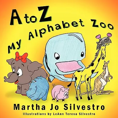 Mi zoo alfabético de la A a la Z - A to Z My Alphabet Zoo