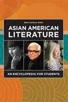 Literatura asiático-americana: Enciclopedia para estudiantes - Asian American Literature: An Encyclopedia for Students
