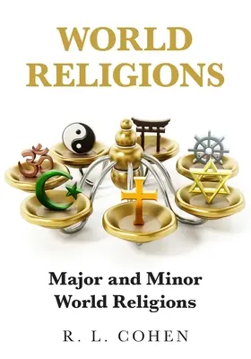 Religiones del mundo: Religiones mayores y menores del mundo - World Religions: Major and Minor World Religions