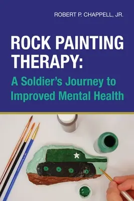 Terapia de pintura rupestre: El viaje de un soldado hacia una mejor salud mental - Rock Painting Therapy: A Soldier's Journey to Improved Mental Health