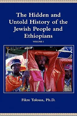 La historia oculta y no contada del pueblo judío y los etíopes - The Hidden and Untold History of the Jewish People and Ethiopians