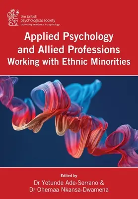 Psicología aplicada y profesiones afines que trabajan con minorías étnicas - Applied Psychology and Allied Professions Working with Ethnic Minorities