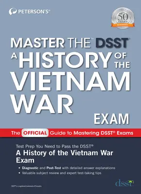 Master the Dsst Examen de Historia de la Guerra de Vietnam - Master the Dsst a History of the Vietnam War Exam