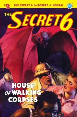 El secreto 6 #2: La casa de los cadáveres andantes - The Secret 6 #2: House of Walking Corpses