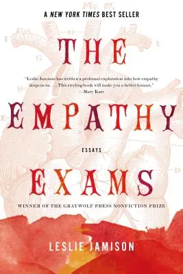 Los exámenes de empatía: Ensayos - The Empathy Exams: Essays