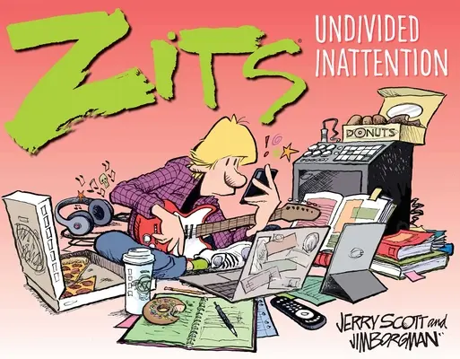 Zits: Atención indivisa - Zits: Undivided Inattention