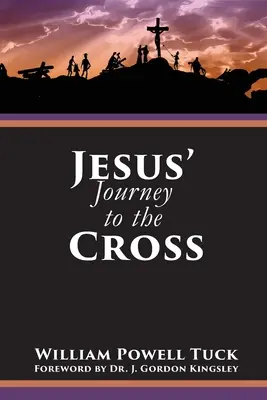 El viaje de Jesús a la cruz - Jesus' Journey to the Cross