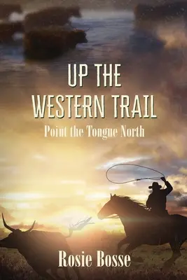 Por el camino del Oeste - Up the Western Trail