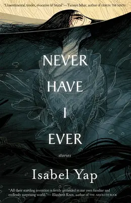 Nunca jamás: Historias - Never Have I Ever: Stories