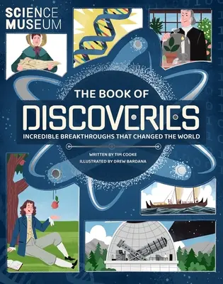 El Libro de los Descubrimientos: Increíbles avances que cambiaron el mundo - The Book of Discoveries: Incredible Breakthroughs That Changed the World