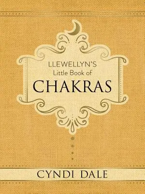 El Pequeño Libro de los Chakras de Llewellyn - Llewellyn's Little Book of Chakras