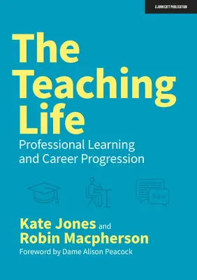 La vida docente: Aprendizaje profesional y progresión profesional - The Teaching Life: Professional Learning and Career Progression