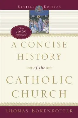 Historia concisa de la Iglesia católica (edición revisada) - A Concise History of the Catholic Church (Revised Edition)