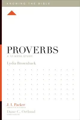 Proverbios: Un estudio de 12 semanas - Proverbs: A 12-Week Study