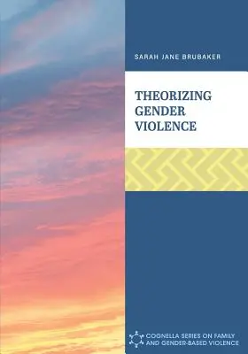 Teorizar la violencia de género - Theorizing Gender Violence