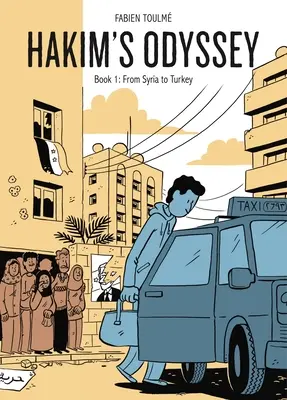 La Odisea de Hakim: Libro 1: De Siria a Turquía - Hakim's Odyssey: Book 1: From Syria to Turkey