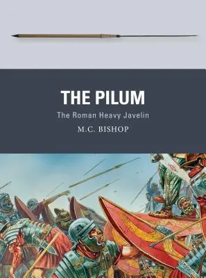 El Pilum: La jabalina pesada romana - The Pilum: The Roman Heavy Javelin