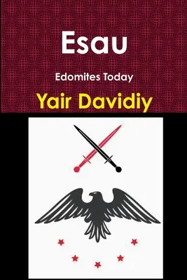 Esaú Edomitas de hoy - Esau: Edomites Today