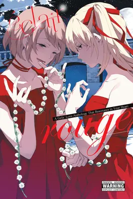 clair Rouge: Una antología de amor de chicas que resuena en tu corazón - clair Rouge: A Girls' Love Anthology That Resonates in Your Heart