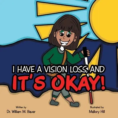 No pasa nada: tengo pérdida de visión. - It's Okay!: I Have a Vision Loss, And