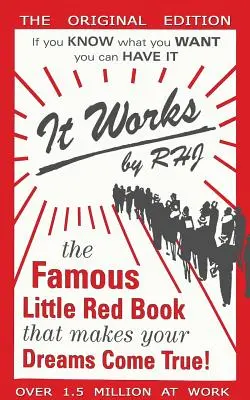 Funciona: El famoso librito rojo que hace realidad tus sueños. - It Works: The Famous Little Red Book That Makes Your Dreams Come True!