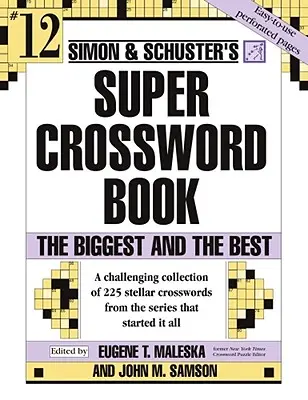 Simon & Schuster Super Crucigrama: El Mejor y Más Grande - Simon and Schuster Super Crossword: The Biggest and the Best