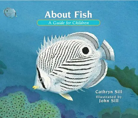 Acerca de los peces: Una Guía para Niños - About Fish: A Guide for Children