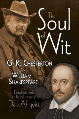 El alma del ingenio: G. K. Chesterton sobre William Shakespeare - The Soul of Wit: G. K. Chesterton on William Shakespeare