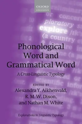 Palabra fonológica y palabra gramatical: Una tipología interlingüística - Phonological Word and Grammatical Word: A Cross-Linguistic Typology